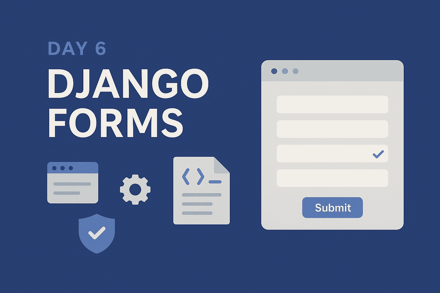 🛠️ Day 6: Django Forms – Beginner’s Web Dev Series